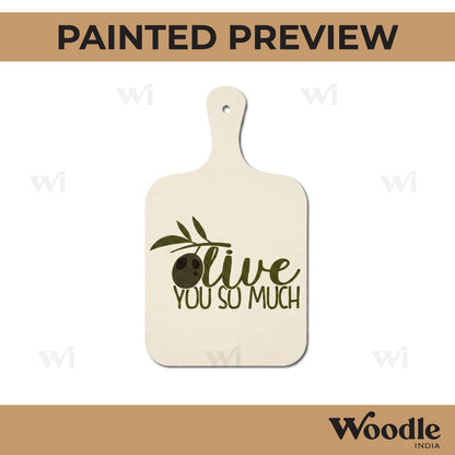 Olive You So Much Pre Marked Chopping Board MDF Design 1