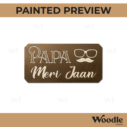 Papa Meri Jaan Base MDF Design 1