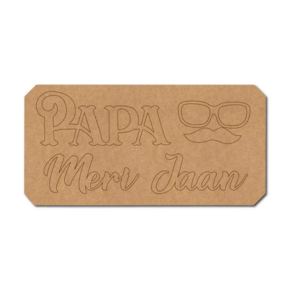 Papa Meri Jaan Base MDF Design 1