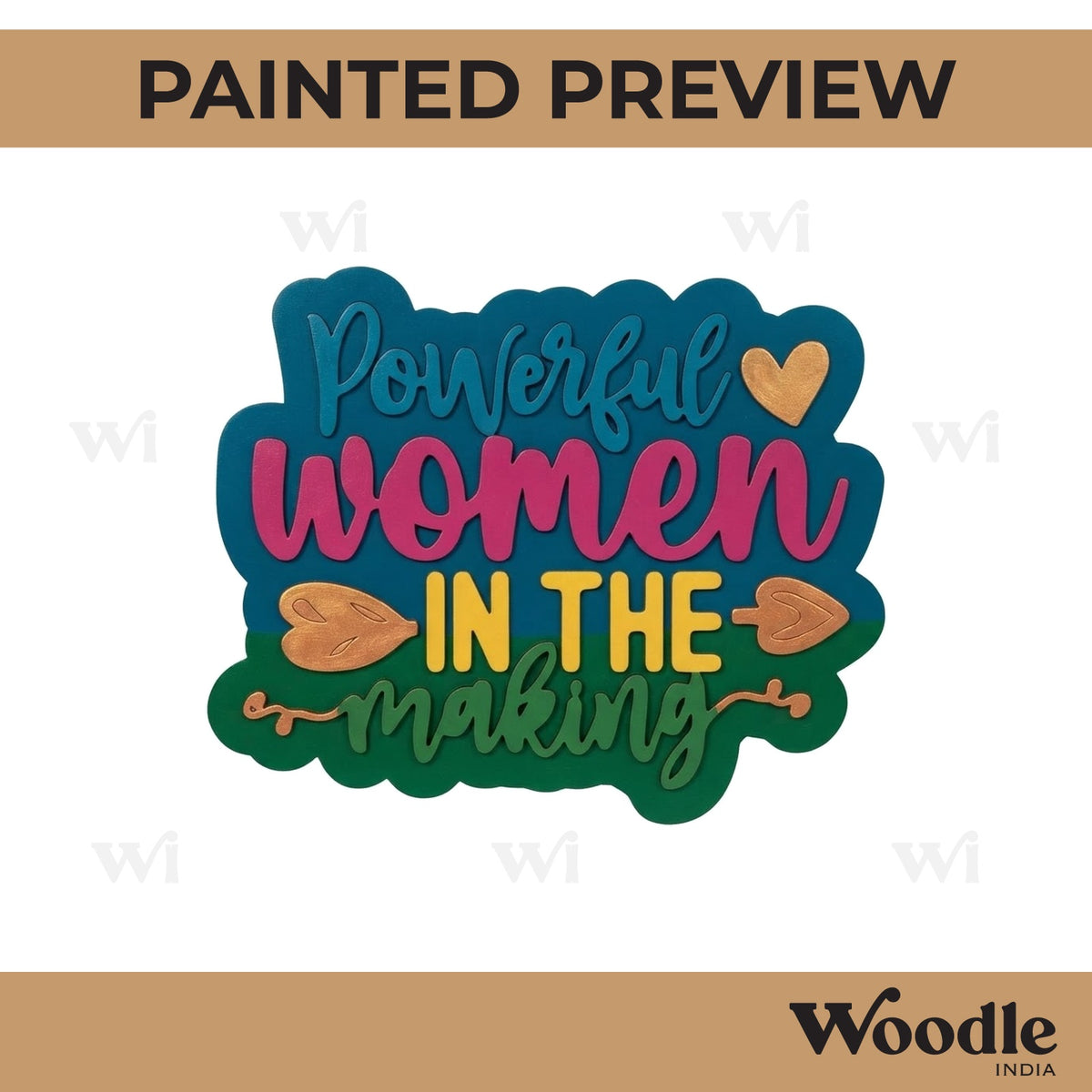 Powerful Women In The Making Quote Pre Marked MDF Design 1