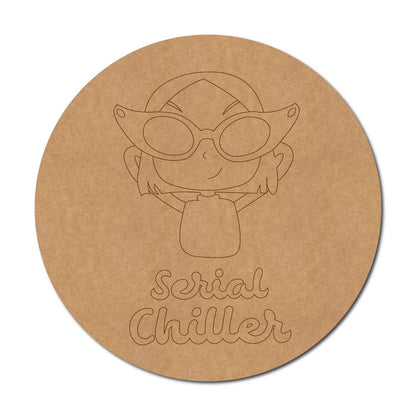 Serial Chiller Girl Pre Marked Round MDF Design 1
