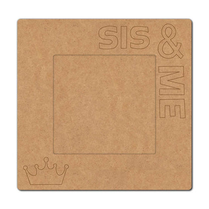 Sis & Me Frame Pre Marked MDF Design 1