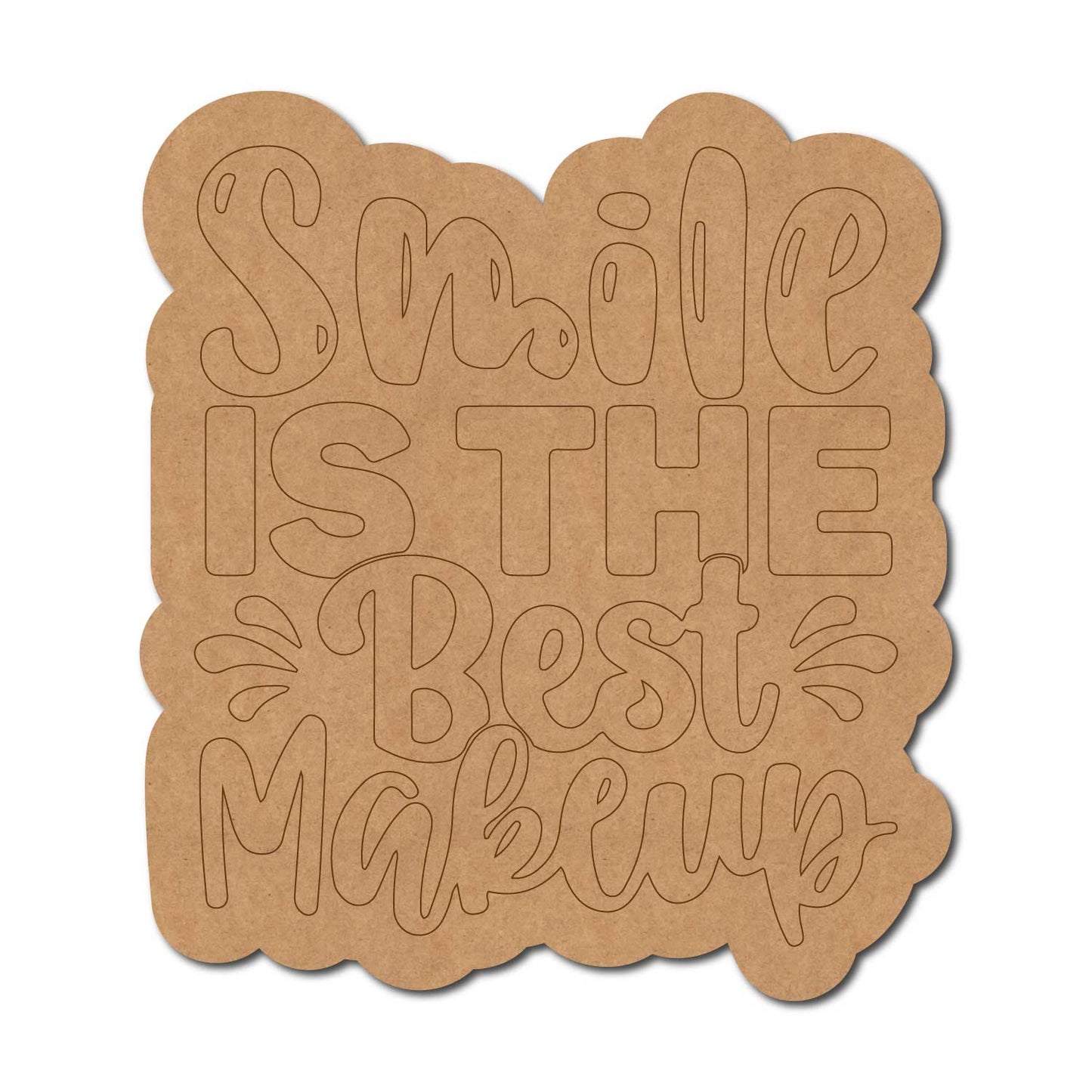 Smile Is The Best Makeup Quote Pre Marked MDF Design 1