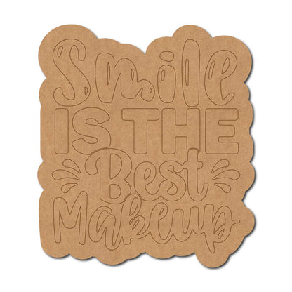 Smile Is The Best Makeup Quote Pre Marked MDF Design 1
