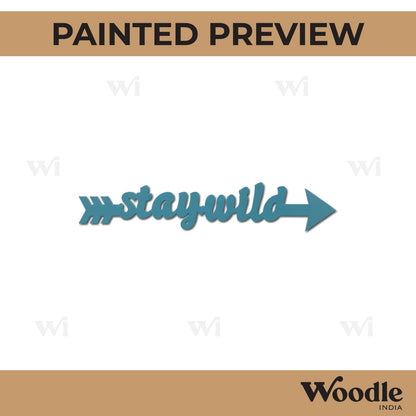 Stay Wild Arrow Cutout MDF Design 1