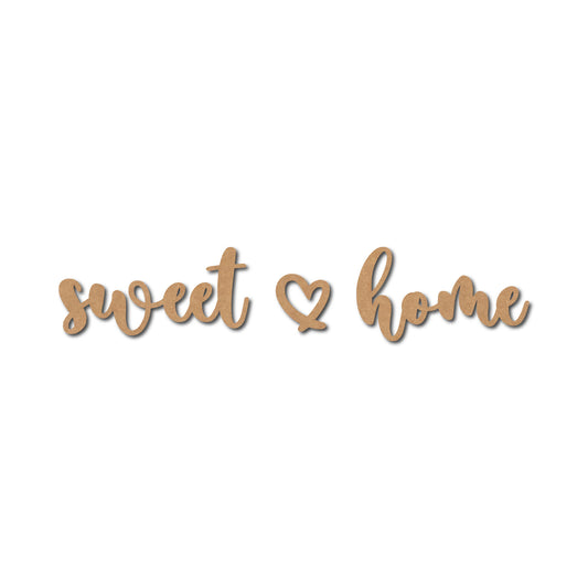 Sweet Home Text Cutout MDF Design 1