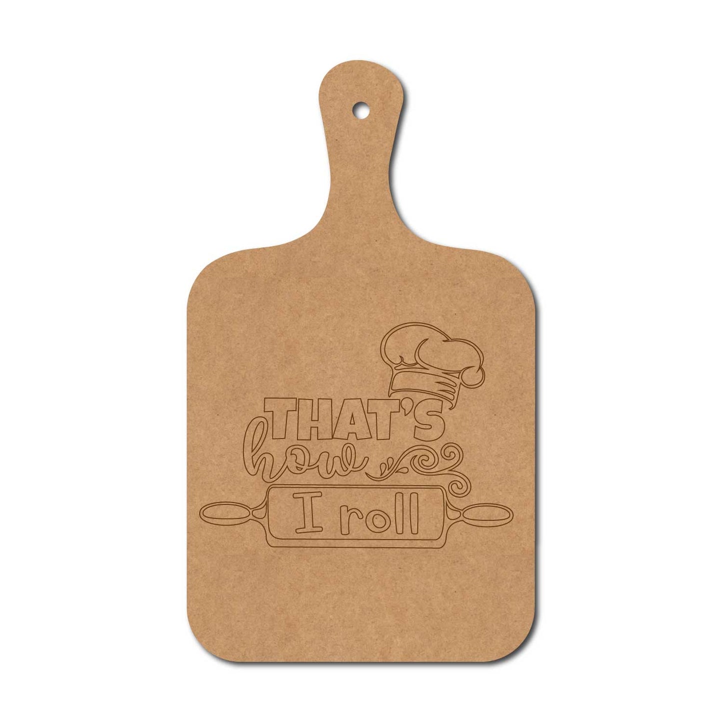 That's How I Roll Pre Marked Chopping Board MDF Design 1