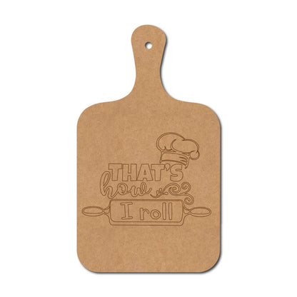 That's How I Roll Pre Marked Chopping Board MDF Design 1