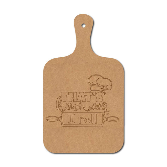 That's How I Roll Pre Marked Chopping Board MDF Design 1