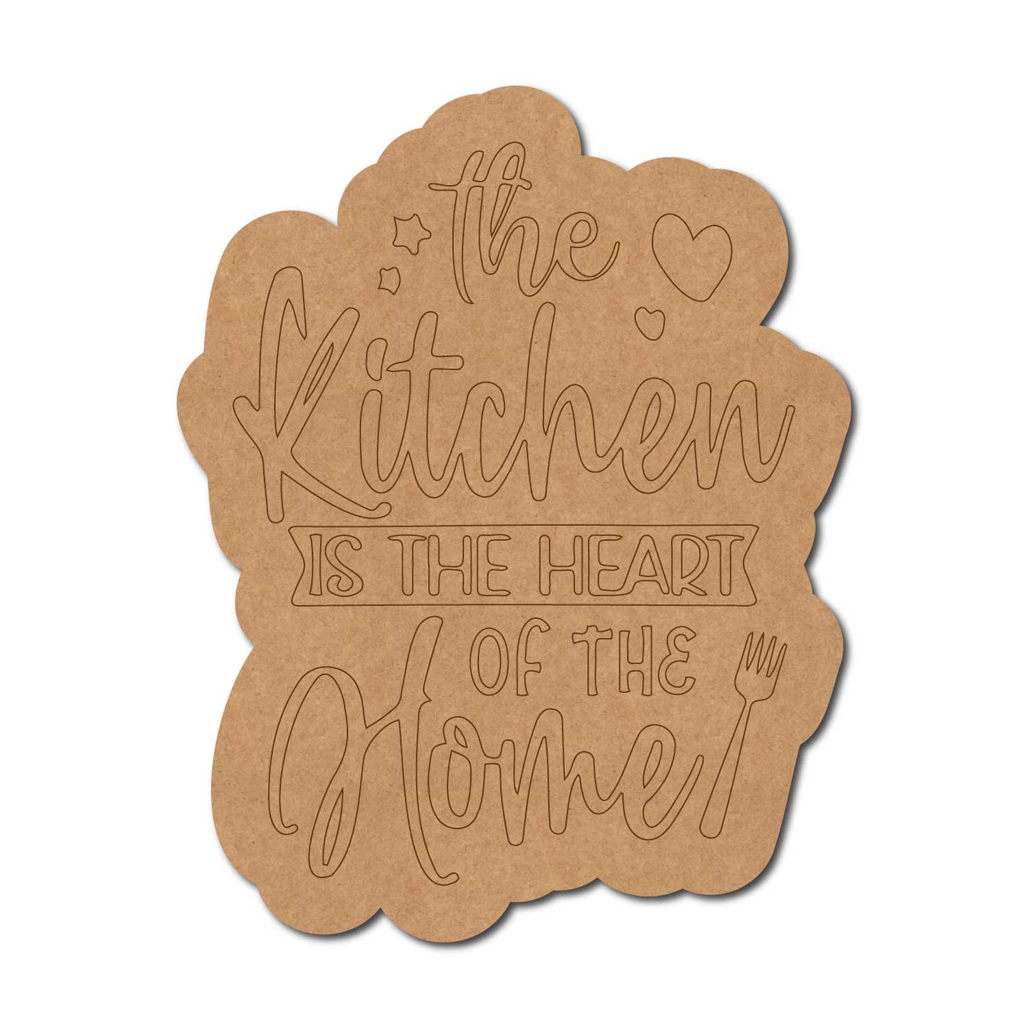The Kitchen Is The Heart Of The Home Quote Pre Marked MDF Design 1