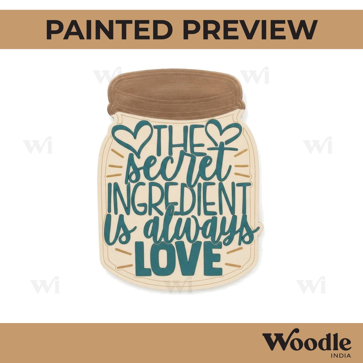 The Secret Ingredient Is Always Love Pre Marked Base MDF Design 1