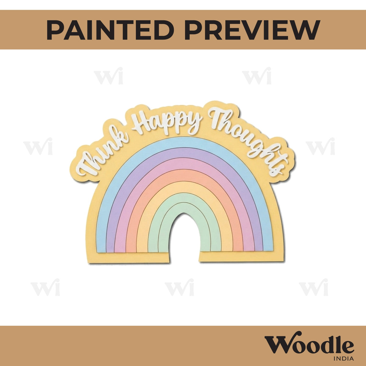 Think Happy Thoughts Rainbow Pre Marked Base MDF Design 1