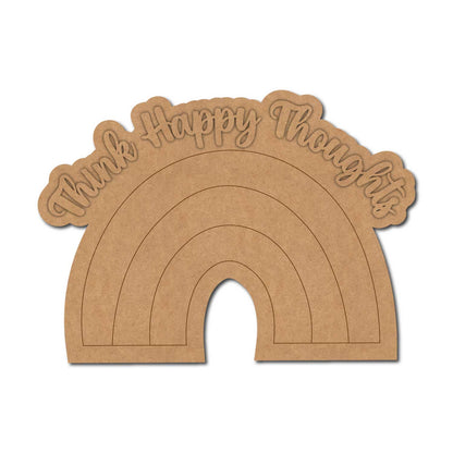 Think Happy Thoughts Rainbow Pre Marked Base MDF Design 1