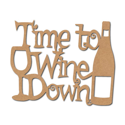 Time To Wine Down Cutout MDF Design 1