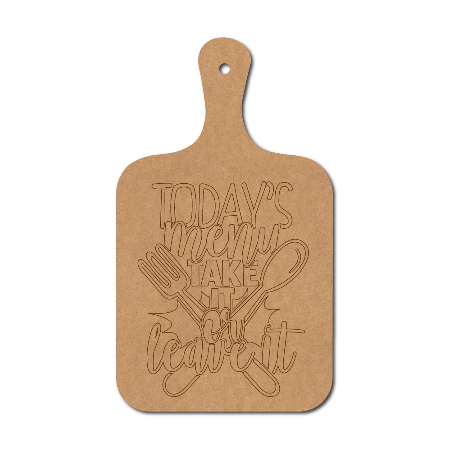 Today's Menu Take It Or Leave It Pre Marked Chopping Board MDF Design 1
