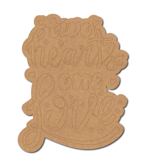 Two Hearts One Love Quote Pre Marked MDF Design 1