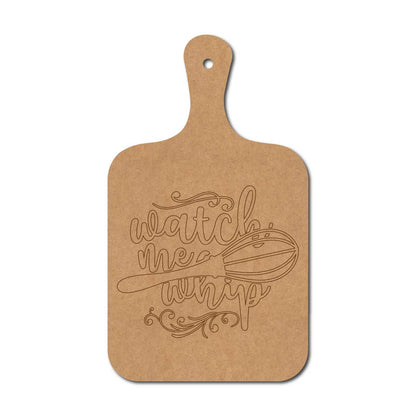 Watch Me Whip Pre Marked Chopping Board MDF Design 1