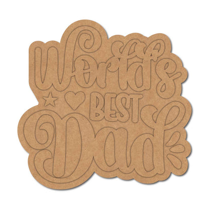 World's Best Dad Base MDF Design 1