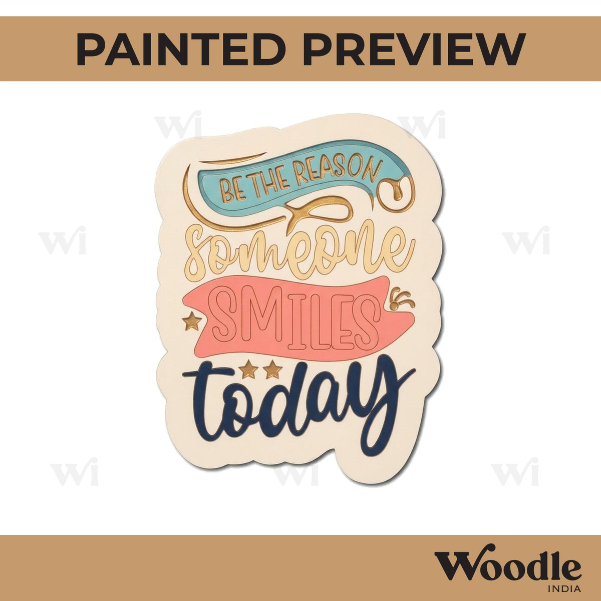 You Are The Reason Someone Smiles Today Pre Marked Base MDF Design 1
