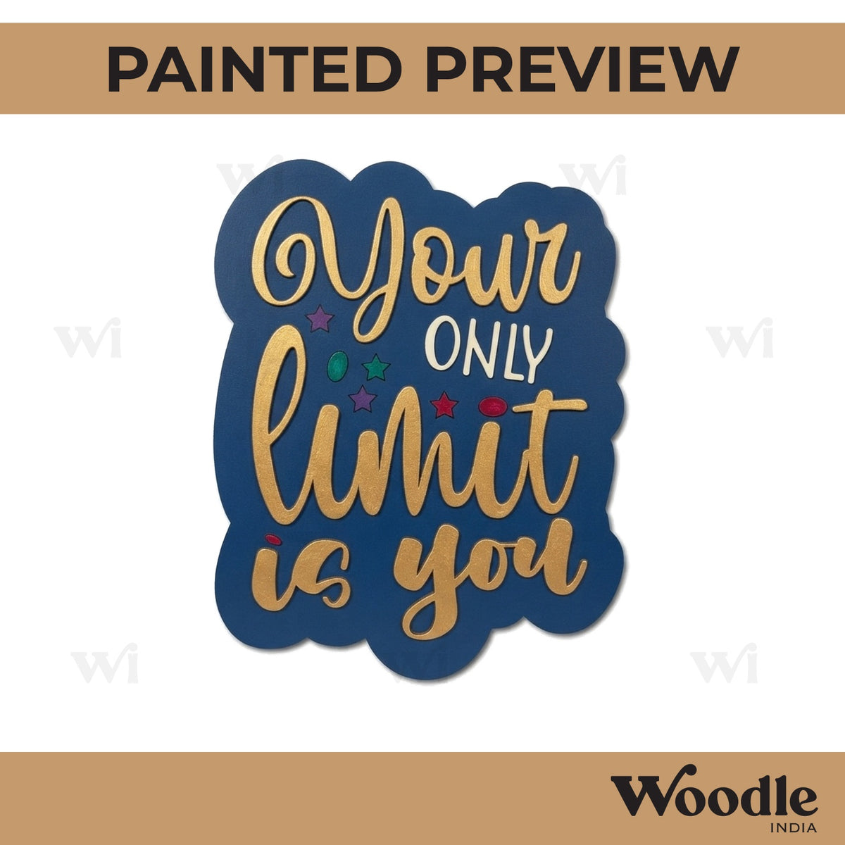 Your Only Limit Is You Pre Marked Base MDF Design 1
