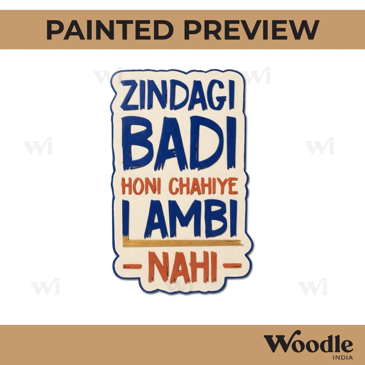 Zindagi Badi Honi Chahiye Lambi Nahi Text Pre Marked MDF Design 1